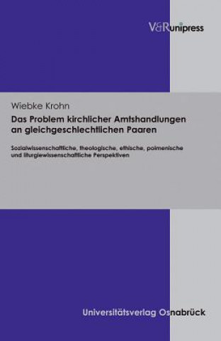 Kniha Problem Kirchlicher Amtshandlungen an Gleichgeschlechtlichen Paaren Wiebke Krohn