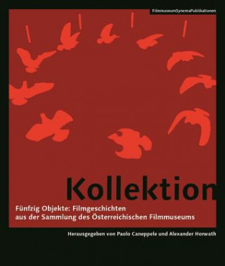 Carte Kollektion - Funfzig Objekte: Filmgeschichten aus Objekte: Filmgeschichten aus der SammlungA  des (German-language Edition) Paolo Caneppele