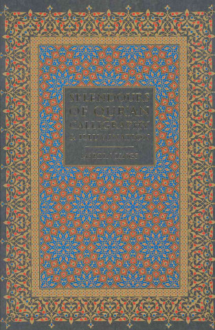 Kniha Splendours of Qur'an Calligraphy & Illumination Martin Lings