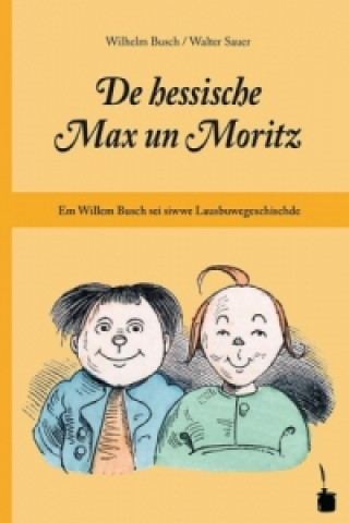 Kniha De hessische Max un Moritz Wilhelm Busch