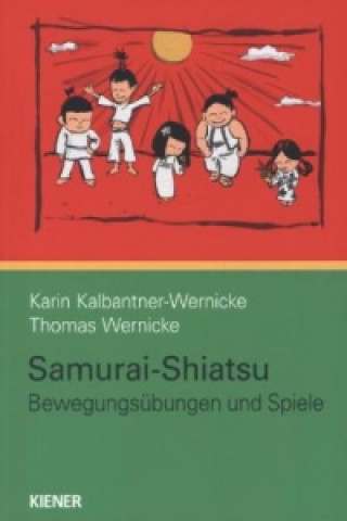 Книга Samurai-Shiatsu Karin Kalbantner-Wernicke