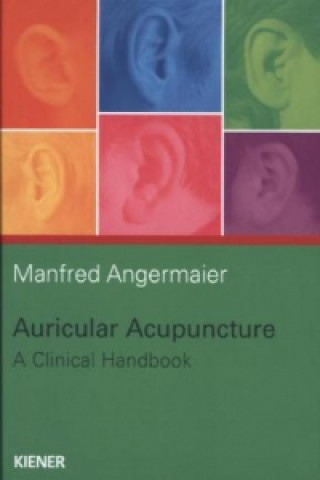 Knjiga Auricular Acupuncture Manfred Angermaier