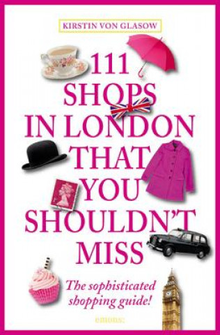Könyv 111 Shops in London That You Shouldn't Miss Kirstin von Glasow