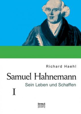 Kniha Samuel Hahnemann Richard Haehl
