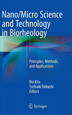 Book Nano/Micro Science and Technology in Biorheology Toshiaki Dobashi