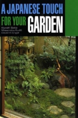 Könyv Japanese Touch For Your Garden et al