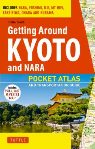 Книга Getting Around Kyoto and Nara Colin Smith