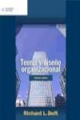 Libro Teoria y Diseno Organizacional Richard L. Daft