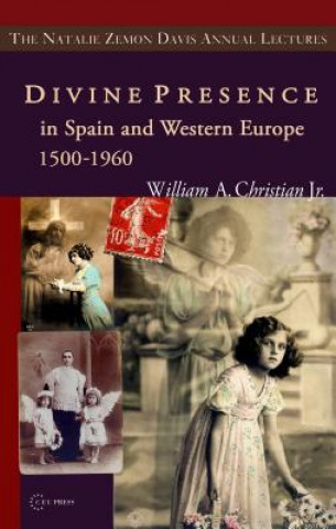 Carte Divine Presence in Spain and Western Europe 1500-1960 William A. Christian
