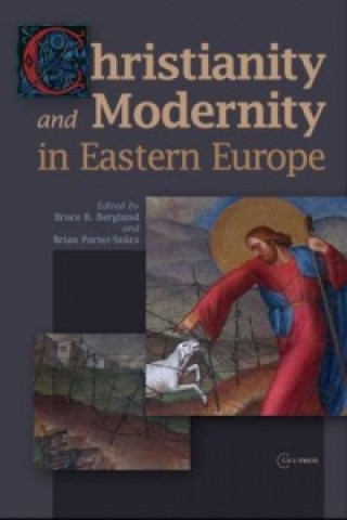 Könyv Christianity and Modernity in Eastern Europe 