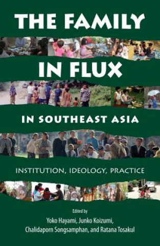 Könyv Family in Flux in Southeast Asia 