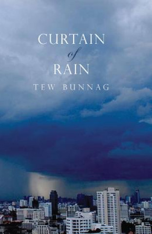 Kniha Curtain of Rain Tew Bunnag