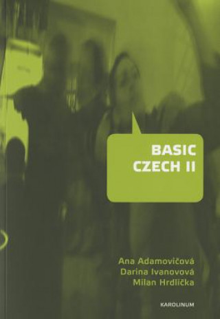Könyv Basic Czech II Ana Adamovičová