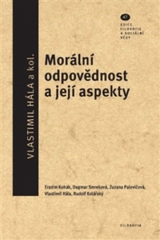 Kniha Morální odpovědnost a její aspekty Vlastimil Hála