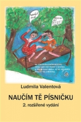 Kniha Naučím tě písničku Ludmila Valentová