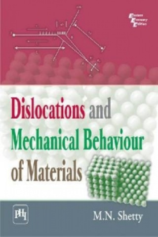 Βιβλίο Dislocations and Mechanical Behaviour of Materials M.N. Shetty