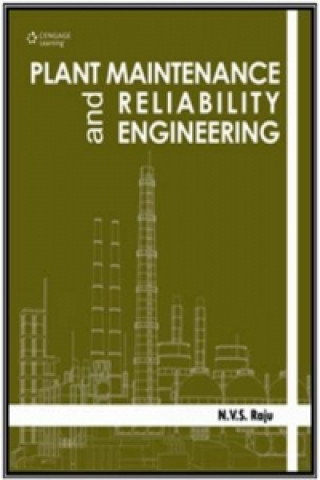 Kniha Plant Maintenance and Reliability Engineering (SAMPLE ONLY) N.V.S. Raju