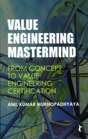 Książka Value Engineering Mastermind Anil Kumar Mukhopadhyaya