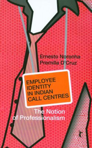 Carte Employee Identity in Indian Call Centres Ernesto Noronha