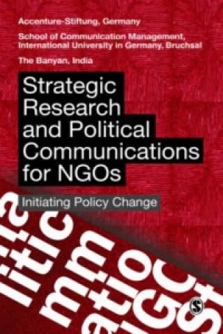 Könyv Strategic Research and Political Communication for NGOs The Accenture Foundation