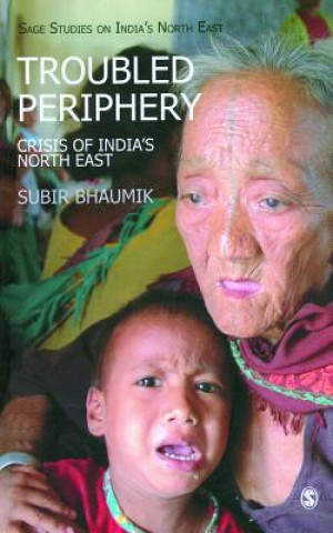 Libro Troubled Periphery Subir Bhaumik