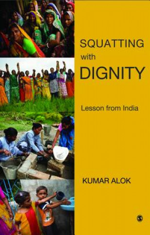 Livre Squatting with Dignity Alok Kumar