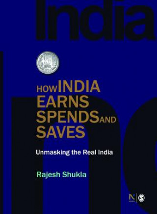 Carte How India Earns, Spends and Saves Rajesh Shukla