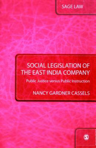 Könyv Social Legislation of the East India Company Nancy Gardner Cassels