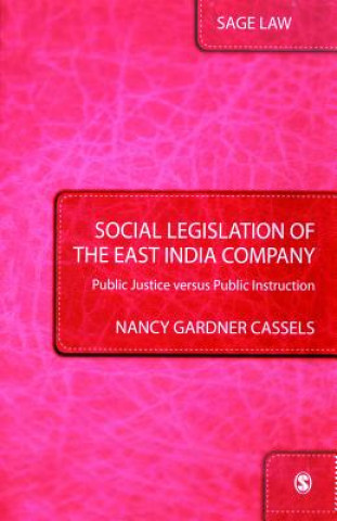 Kniha Social Legislation of the East India Company Nancy Gardner Cassels