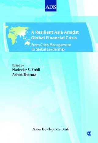 Carte Resilient Asia Amidst Global Financial Crisis Harinder S. Kohli