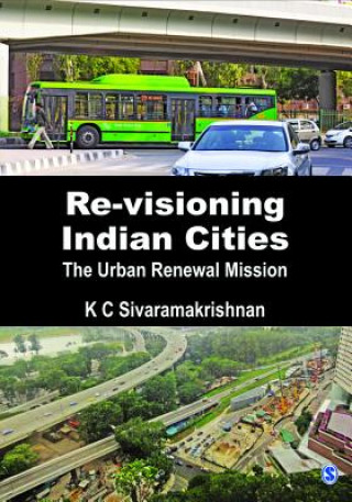 Kniha Re-visioning Indian Cities K. C. Sivaramakrishnan