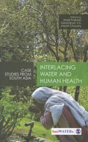 Könyv Interlacing Water and Human Health Anjal Prakash