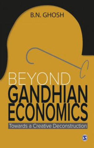 Könyv Beyond Gandhian Economics B. N. Ghosh