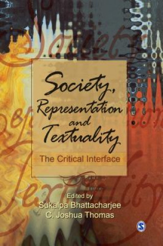 Könyv Society, Representation and Textuality Sukalpa Bhattacharjee