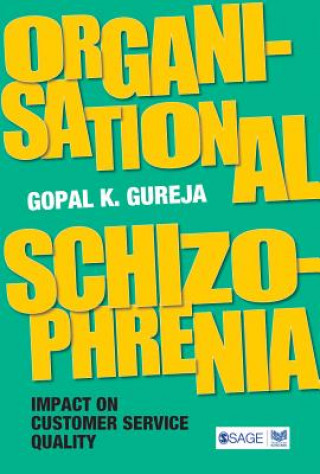 Book Organisational Schizophrenia Gopal K. Gureja