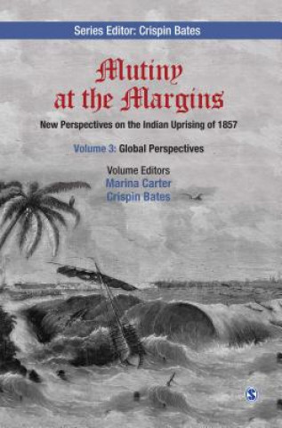 Könyv Mutiny at the Margins: New Perspectives on the Indian Uprising of 1857 