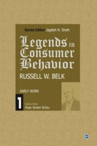Könyv Legends in Consumer Behavior: Russell W. Belk 