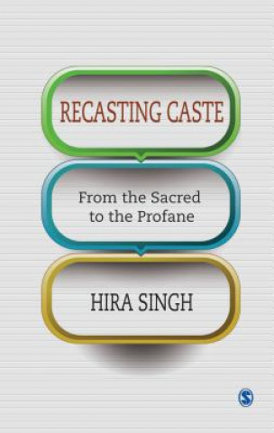 Книга Recasting Caste Hira Singh