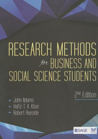 Carte Research Methods for Business and Social Science Students John Adams