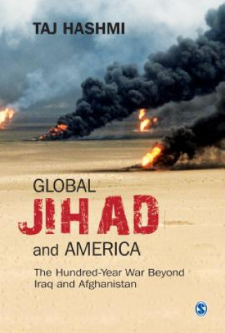 Kniha Global Jihad and America Taj Hashmi