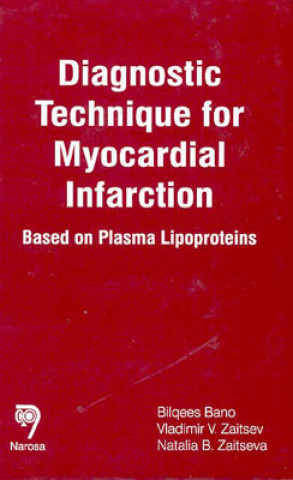 Książka Diagnostic Technique for Myocardial Infarction Bilqees Bano