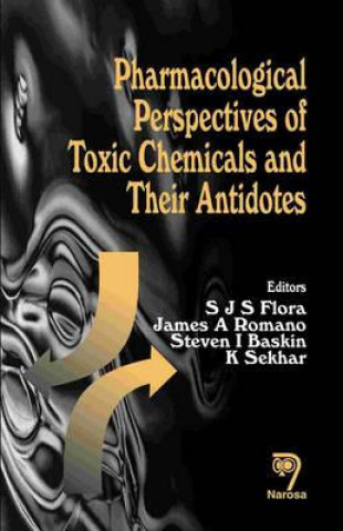 Buch Pharmacological Perspectives of Some Toxic Chemicals and Their Antidotes 