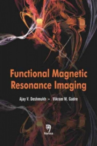 Kniha Functional Magnetic Resonance Imaging A. V. Deshmukh