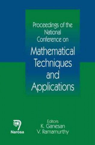 Könyv Proceedings of the National Conference on Mathematical Techniques and Applications 