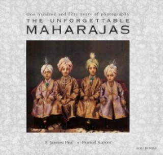 Könyv Unforgettable Maharajas Paul E. Jaiwant