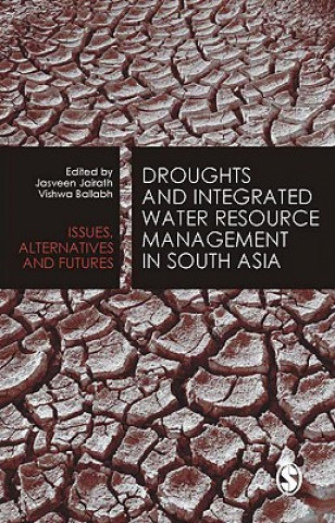 Carte Droughts and Integrated Water Resource Management in South Asia Jasveen Jairath