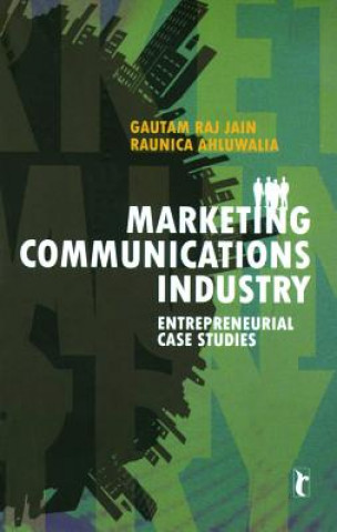 Kniha Marketing Communications Industry Gautam Raj Jain