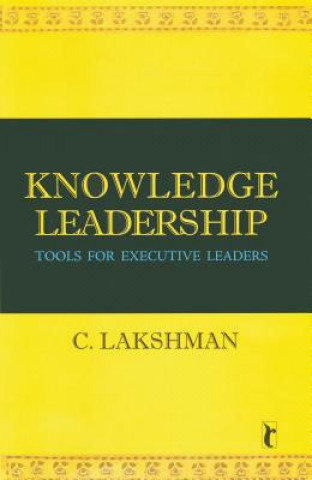 Könyv Knowledge Leadership C. Lakshman