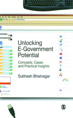 Knjiga Unlocking E-Government Potential Subhash Bhatnagar