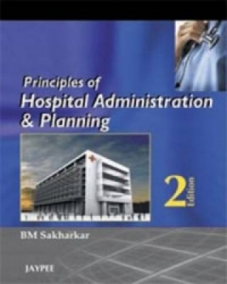 Book Principles of Hospital Administration and Planning B.M. Sakharkar